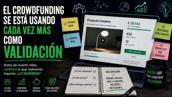 El crowdfunding ya no se usa solo para financiar proyectos: ahora se usa para validarlos