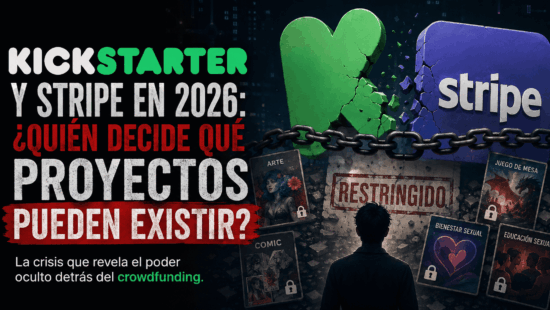 La crisis de Kickstarter en 2026 revela un problema mucho más profundo del crowdfunding moderno